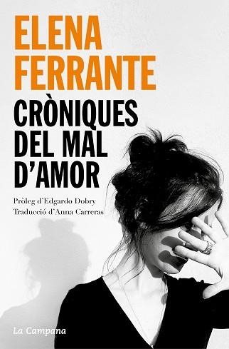 CRÒNIQUES DEL MAL D'AMOR/L'AMOR QUE MOLESTA/ELS DIES DE L'ABANDONAMENT/ LA FILLA FOSCA | 9788418226830 | FERRANTE,ELENA | Llibreria Geli - Llibreria Online de Girona - Comprar llibres en català i castellà