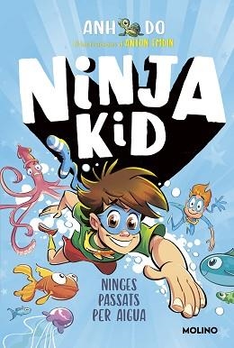 SÈRIE NINJA KID-9.NINGES PASSATS PER AIGUA | 9788427226159 | DO,ANH | Llibreria Geli - Llibreria Online de Girona - Comprar llibres en català i castellà