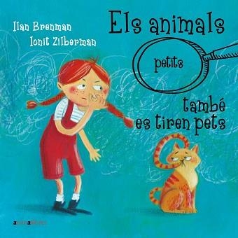 ELS ANIMALS (PETITS) TAMBÉ ES TIREN PETS | 9788418592942 | BRENMAN,ILAN | Llibreria Geli - Llibreria Online de Girona - Comprar llibres en català i castellà