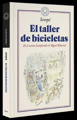 EL TALLER DE BICICLETAS(O EL SECRETO INCONFESABLE DE RAOUL TABURIN.NUEVA EDICIÓN) | 9788419172693 | SEMPE,JEAN-JACQUES | Llibreria Geli - Llibreria Online de Girona - Comprar llibres en català i castellà