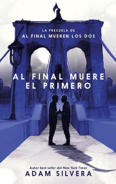 AL FINAL MUERE EL PRIMERO | 9788417854799 | SILVERA,ADAM | Llibreria Geli - Llibreria Online de Girona - Comprar llibres en català i castellà