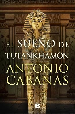 EL SUEÑO DE TUTANKHAMÓN | 9788466672849 | CABANAS,ANTONIO | Libreria Geli - Librería Online de Girona - Comprar libros en catalán y castellano