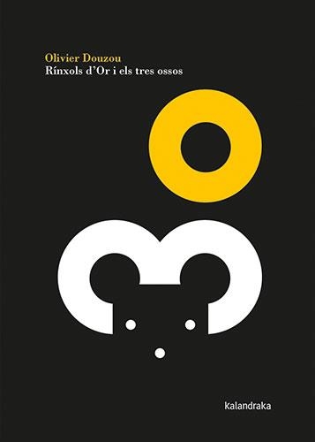 RÍNXOLS D'OR I ELS TRES OSSOS | 9788418558351 | DOUZOU,OLIVIER | Llibreria Geli - Llibreria Online de Girona - Comprar llibres en català i castellà