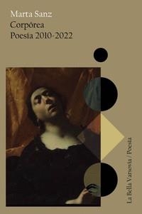 CORPÓREA.POESIA(2010-2022) | 9788412437935 | SANZ,MARTA | Llibreria Geli - Llibreria Online de Girona - Comprar llibres en català i castellà