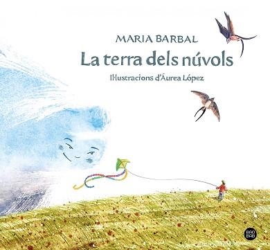 LA TERRA DELS NÚVOLS | 9788413892948 | BARBAL,MARIA | Libreria Geli - Librería Online de Girona - Comprar libros en catalán y castellano