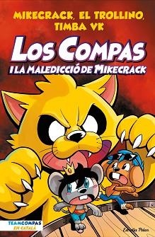 LOS COMPAS-4.LOS COMPAS I LA MALEDICCIÓ DEL MIKECRACK | 9788413894201 | MIKECRACK, EL TROLLINO Y TIMBA VK | Llibreria Geli - Llibreria Online de Girona - Comprar llibres en català i castellà