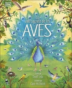 LA VIDA SECRETA DE LAS AVES | 9780241583357 | LINDO,DAVID | Llibreria Geli - Llibreria Online de Girona - Comprar llibres en català i castellà