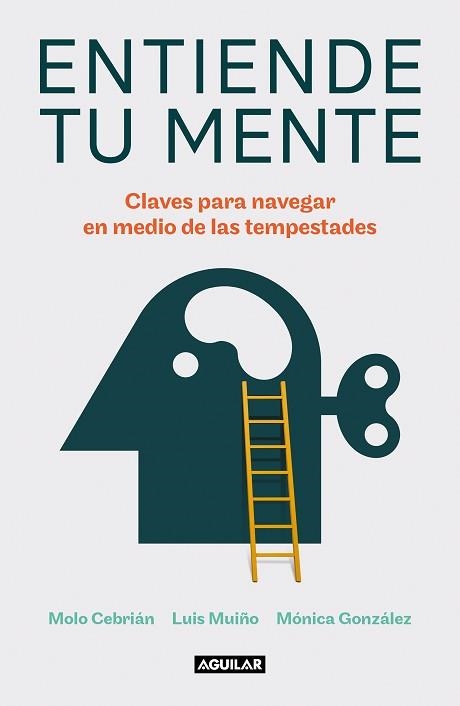 ENTIENDE TU MENTE | 9788403523432 | CEBRIÁN,MOLO/MUIÑO, LUIS/GONZÁLEZ, MÓNICA | Llibreria Geli - Llibreria Online de Girona - Comprar llibres en català i castellà