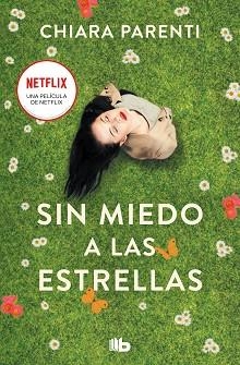 SIN MIEDO A LAS ESTRELLAS | 9788413145334 | PARENTI,CHIARA | Llibreria Geli - Llibreria Online de Girona - Comprar llibres en català i castellà