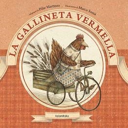 LA GALLINETA VERMELLA | 9788416804061 | MARTÍNEZ,PILAR | Llibreria Geli - Llibreria Online de Girona - Comprar llibres en català i castellà