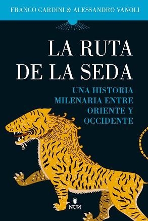 LA RUTA DE LA SEDA.UNA HISTORIA MILENARIA ENTRE ORIENTE Y OCCIDENTE | 9788411311199 | CARDINI,FRANCO/VANOLI,ALESSANDRO | Llibreria Geli - Llibreria Online de Girona - Comprar llibres en català i castellà