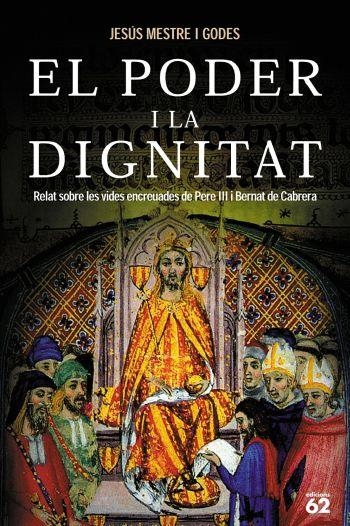 EL PODER I LA DIGNITAT.RELAT SOBRE LES VIDES ENCREUADES DE P | 9788429756500 | MESTRE I GODES,JESUS | Llibreria Geli - Llibreria Online de Girona - Comprar llibres en català i castellà