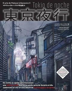 TOKIO DE NOCHE | 9788418739194 | URBANOWICZ,MATEUSZ | Llibreria Geli - Llibreria Online de Girona - Comprar llibres en català i castellà