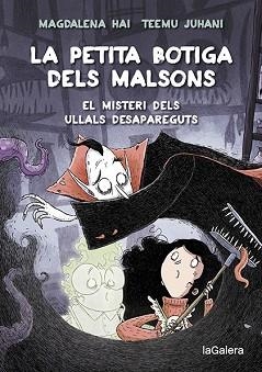 LA PETITA BOTIGA DELS MALSONS-2.EL MISTERI DELS ULLALS DESAPAREGUTS | 9788424672003 | HAI,MAGDALENA | Llibreria Geli - Llibreria Online de Girona - Comprar llibres en català i castellà