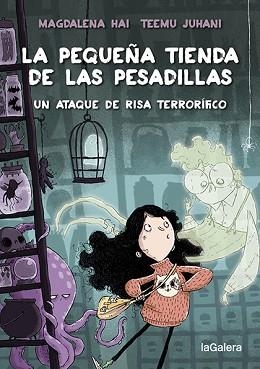 LA PEQUEÑA TIENDA DE LAS PESADILLAS-1.UN ATAQUE DE RISA TERRORÍFICO | 9788424672010 | HAI,MAGDALENA | Llibreria Geli - Llibreria Online de Girona - Comprar llibres en català i castellà