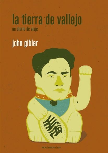 LA TIERRA DE VALLEJO(UN DIARIO DE VIAJE) | 9788418998218 | GIBLER,JOHN | Llibreria Geli - Llibreria Online de Girona - Comprar llibres en català i castellà