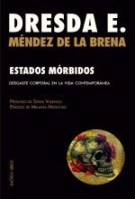 ESTADOS MÓRBIDOS.DESGASTE CORPORAL EN LA VIDA CONTEMPORÁNEA | 9788412405590 | MÉNDEZ DE LA BRENA,DRESDA E. | Llibreria Geli - Llibreria Online de Girona - Comprar llibres en català i castellà