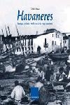 HAVANERES IMATGES HISTORIA I TRADICIONS DE LA CANÇO MARINERA | 9788466406420 | SINCA,GENIS | Llibreria Geli - Llibreria Online de Girona - Comprar llibres en català i castellà