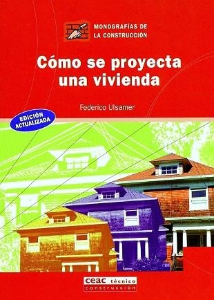 COMO SE PROYECTA UNA VIVIENDA | 9788432912733 | ULSAMER,FEDERICO | Libreria Geli - Librería Online de Girona - Comprar libros en catalán y castellano