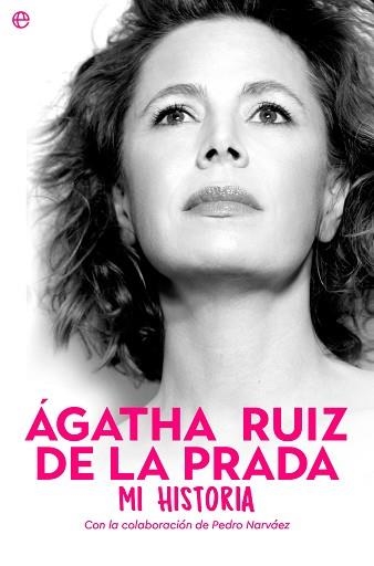 ÁGATHA RUIZ DE LA PRADA.MI HISTORIA | 9788413844701 | RUIZ DE LA PRADA,ÁGATHA | Llibreria Geli - Llibreria Online de Girona - Comprar llibres en català i castellà