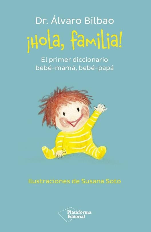 HOLA, FAMILIA!EL PRIMER DICCIONARIO BEBÉ-MAMÁ, BEBÉ-PAPÁ | 9788419271457 | BILBAO,ÁLVARO | Llibreria Geli - Llibreria Online de Girona - Comprar llibres en català i castellà