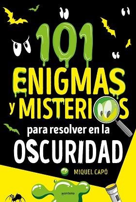 101 ENIGMAS Y MISTERIOS PARA RESOLVER EN LA OSCURIDAD | 9788418798696 | CAPÓ,MIQUEL | Llibreria Geli - Llibreria Online de Girona - Comprar llibres en català i castellà