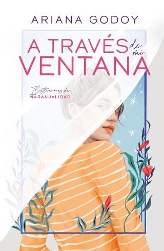 A TRAVÉS DE MI VENTANA(EDICIÓN ILUSTRADA) (TRILOGÍA HERMANOS HIDALGO 1) | 9788419366078 | GODOY,ARIANA | Libreria Geli - Librería Online de Girona - Comprar libros en catalán y castellano