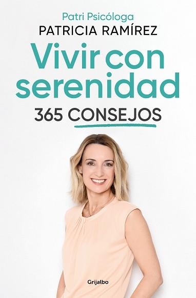 VIVIR CON SERENIDAD.365 CONSEJOS | 9788425362217 | RAMÍREZ,PATRICIA | Llibreria Geli - Llibreria Online de Girona - Comprar llibres en català i castellà