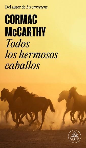 TODOS LOS HERMOSOS CABALLOS (TRILOGÍA DE LA FRONTERA 1) | 9788439741121 | MCCARTHY,CORMAC | Llibreria Geli - Llibreria Online de Girona - Comprar llibres en català i castellà