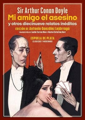 MI AMIGO EL ASESINO Y OTROS DIECINUEVE RELATOS INÉDITOS | 9788418153839 | DOYLE,ARTHUR CONAN | Llibreria Geli - Llibreria Online de Girona - Comprar llibres en català i castellà