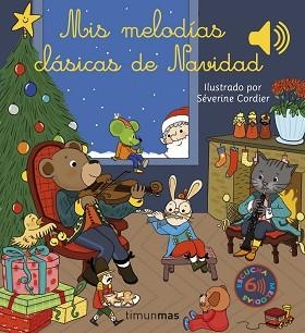 MIS MELODÍAS CLÁSICAS DE NAVIDAD | 9788408257042 | CORDIER,SÉVERINE | Llibreria Geli - Llibreria Online de Girona - Comprar llibres en català i castellà