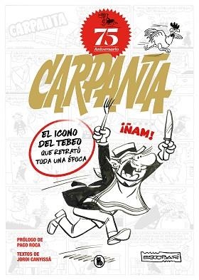 CARPANTA 75 ANIVERSARIO(EL ICONO DEL TEBEO QUE RETRATÓ TODA UNA ÉPOCA) | 9788402427878 | ESCOBAR,JOSEP | Llibreria Geli - Llibreria Online de Girona - Comprar llibres en català i castellà