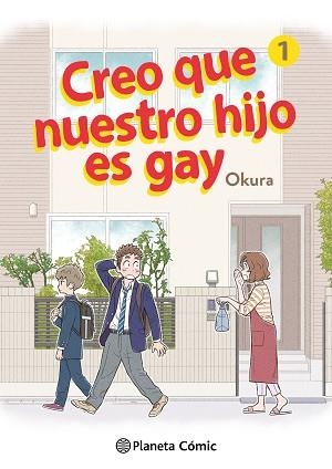 CREO QUE NUESTRO HIJO ES GAY Nº 01 | 9788411125659 | OKURA | Llibreria Geli - Llibreria Online de Girona - Comprar llibres en català i castellà