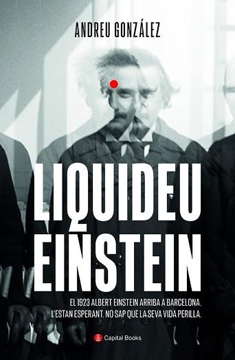 LIQUIDEU EINSTEIN | 9788412408621 | GONZÁLEZ CASTRO,ANDREU | Llibreria Geli - Llibreria Online de Girona - Comprar llibres en català i castellà