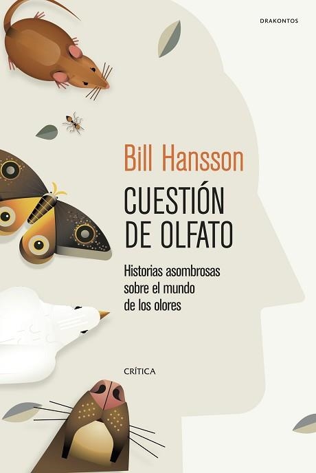 CUESTIÓN DE OLFATO.HISTORIAS ASOMBROSAS SOBRE EL MUNDO DE LOS OLORES | 9788491994626 | HANSSON,BILL | Llibreria Geli - Llibreria Online de Girona - Comprar llibres en català i castellà