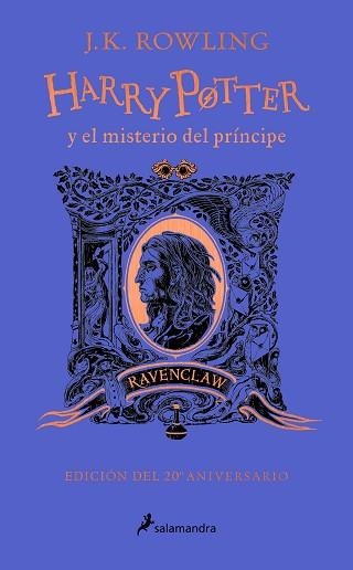 HARRY POTTER Y EL MISTERIO DEL PRÍNCIPE (EDICIÓN RAVENCLAW DEL 20º ANIVERSARIO) | 9788418637964 | ROWLING,J.K. | Llibreria Geli - Llibreria Online de Girona - Comprar llibres en català i castellà