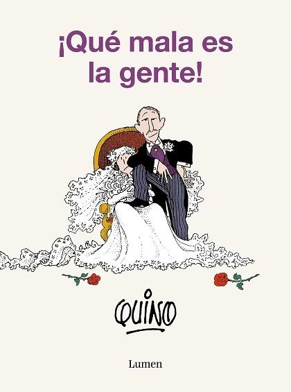 QUÉ MALA ES LA GENTE! | 9788426423818 | QUINO | Llibreria Geli - Llibreria Online de Girona - Comprar llibres en català i castellà