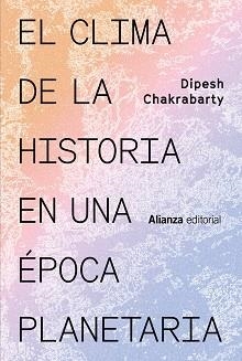 EL CLIMA DE LA HISTORIA EN UNA ÉPOCA PLANETARIA | 9788411480215 | CHAKRABARTY,DIPESH | Llibreria Geli - Llibreria Online de Girona - Comprar llibres en català i castellà