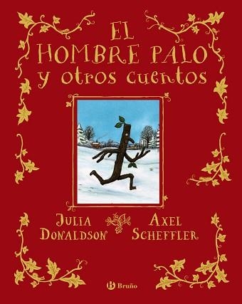 EL HOMBRE PALO Y OTROS CUENTOS | 9788469666388 | DONALDSON,JULIA | Llibreria Geli - Llibreria Online de Girona - Comprar llibres en català i castellà