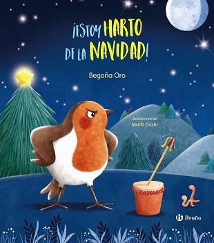 ESTOY HARTO DE LA NAVIDAD! | 9788469667774 | ORO PRADERA,BEGOÑA | Llibreria Geli - Llibreria Online de Girona - Comprar llibres en català i castellà