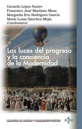 LAS LUCES DEL PROGRESO Y LA CONCIENCIA DE LA MODERNIDAD | 9788430986712 | LÓPEZ SASTRE,GERARDO/MARTÍNEZ MESA,FRANCISCO JOSÉ/SÁNCHEZ-MEJÍA RODRÍGUEZ, MARÍA LUISA/CUEVA FERNÁ | Llibreria Geli - Llibreria Online de Girona - Comprar llibres en català i castellà