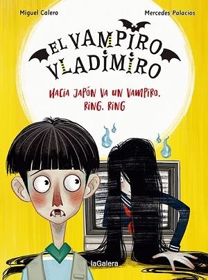 EL VAMPIRO VLADIMIRO-4.HACIA JAPÓN VA UN VAMPIRO,RING, RING | 9788424673840 | CALERO,MIGUEL | Llibreria Geli - Llibreria Online de Girona - Comprar llibres en català i castellà