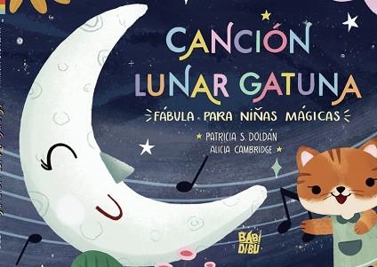 CANCIÓN LUNAR GATUNA.FÁBULA PARA NIÑAS MÁGICAS | 9788419339577 | DOLDAN,PATRICIA S | Llibreria Geli - Llibreria Online de Girona - Comprar llibres en català i castellà