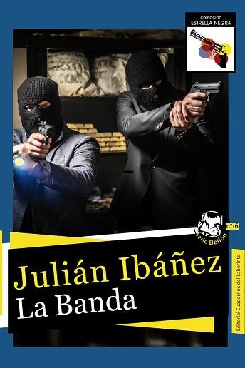 LA BANDA | 9788418997303 | IBÁÑEZ GARCÍA,JULIÁN | Llibreria Geli - Llibreria Online de Girona - Comprar llibres en català i castellà