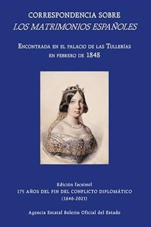 CORRESPONDENCIA SOBRE LOS MATRIMONIOS ESPAÑOLES. ENCONTRADA EN EL PALACIO DE LAS TULLERIAS | 9788434027008 | VARIOS AUTORES | Llibreria Geli - Llibreria Online de Girona - Comprar llibres en català i castellà