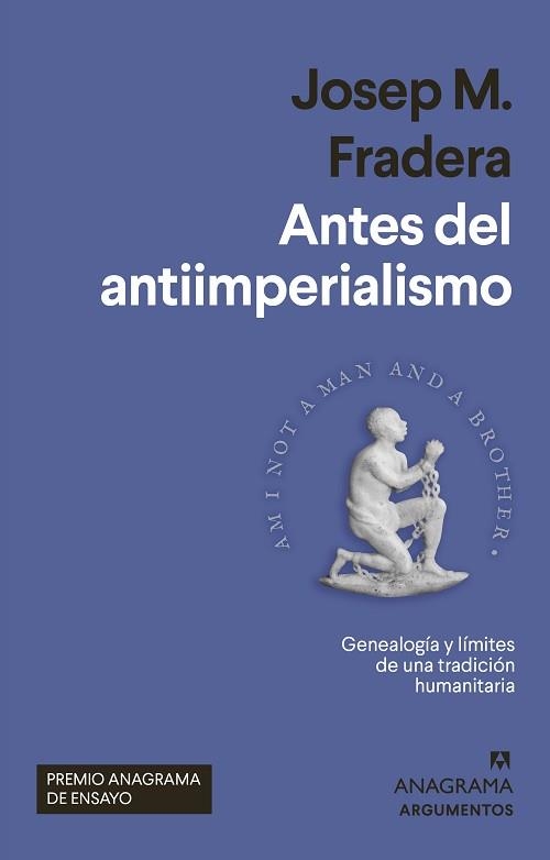 ANTES DEL ANTIIMPERIALISMO | 9788433965004 | FRADERA,JOSEP M. | Llibreria Geli - Llibreria Online de Girona - Comprar llibres en català i castellà