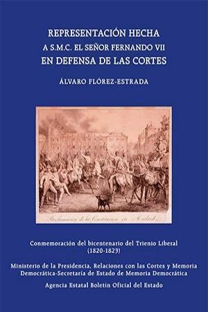 REPRESENTACIÓN HECHA A SMC EL SEÑOR DON FERNANDO VII EN DEFENSA DE LAS CORTES | 9788434027381 | FLÓREZ-ESTRADA,ÁLVARO | Llibreria Geli - Llibreria Online de Girona - Comprar llibres en català i castellà