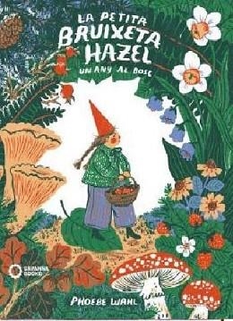 LA PETITA BRUIXETA HAZEL | 9788412391855 | WAHL,PHOEBE | Llibreria Geli - Llibreria Online de Girona - Comprar llibres en català i castellà