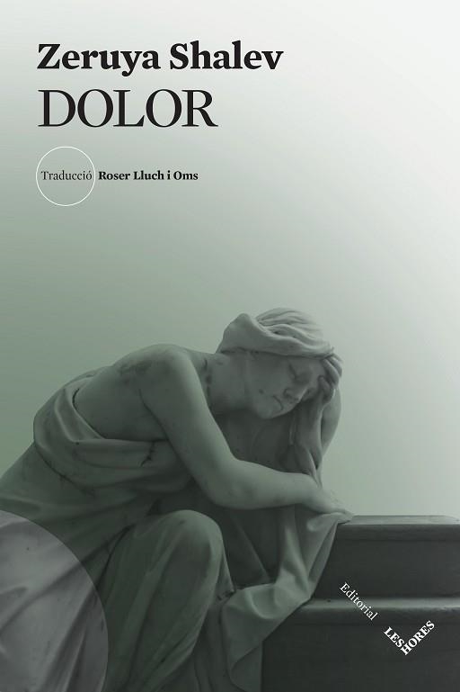 DOLOR(CATALÀ) | 9788412398175 | SHALEV,ZERUYA | Llibreria Geli - Llibreria Online de Girona - Comprar llibres en català i castellà