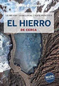 EL HIERRO(LONELY PLANET DE CERCA.EDICIÓN 2023) | 9788408259978 | NOBLE,ISABELLA | Llibreria Geli - Llibreria Online de Girona - Comprar llibres en català i castellà